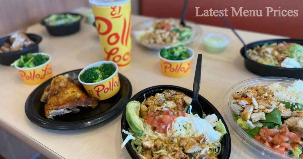 El Pollo Loco Menu Prices & Calories Fresh Menu Prices